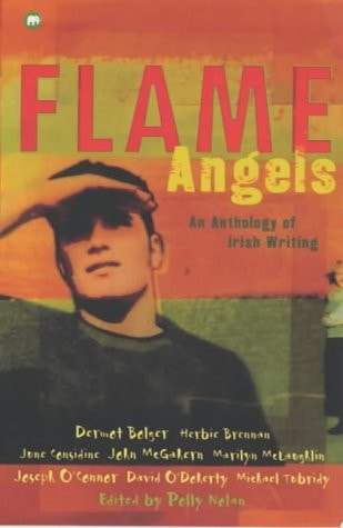 Flame Angels An Anthology of Irish Writing by Polly Nolan