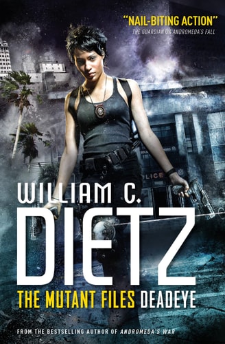 Mutant Files - Deadeye (abgenutzt) von William C. Dietz