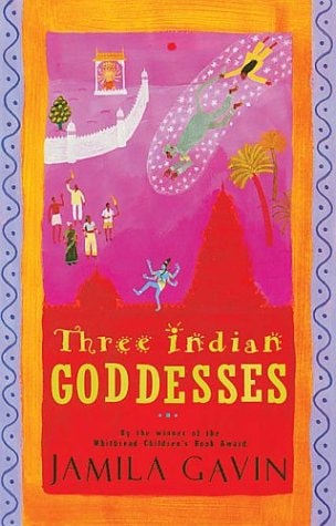 Drei indische Göttinnen: Die Geschichten von Kali, Sita/Lakshmi und Durga (Shelfworn) von Jamila Gavin