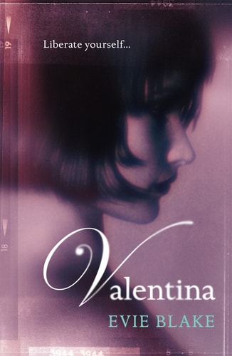 Valentina (Valentina Trilogy) by Evie Blake