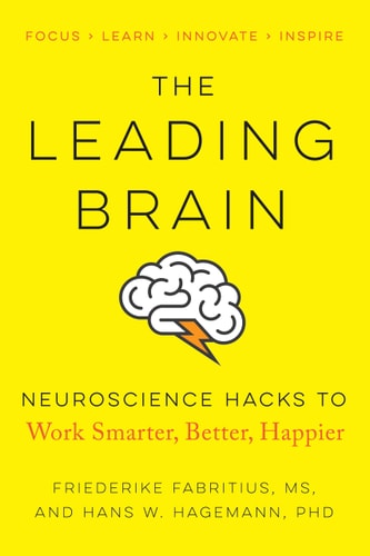 The Leading Brain: Neuroscience Hacks to Work Smarter, Better, Happier(Shelfworn) by Friederike Fabritius | Hans W. Hagemann