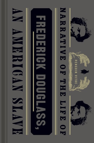Narrative of the Life of Frederick Douglass, an American Slave by Frederick Douglass