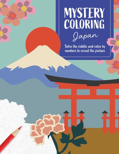 Mystery Coloring Japan Solve the Riddle and Color by Numbers to Reveal the Picture by Serine Pruelat
