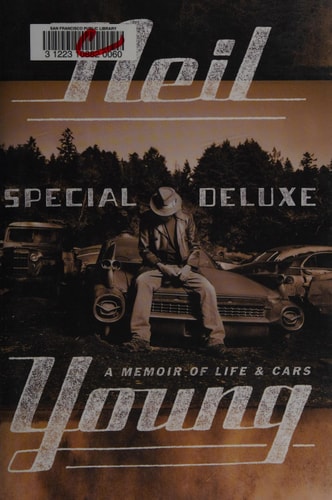 Special Deluxe: A Memoir of Life & Cars by Neil Young