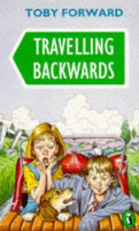 Travelling Backwards (Shelfworn) von Toby Forward