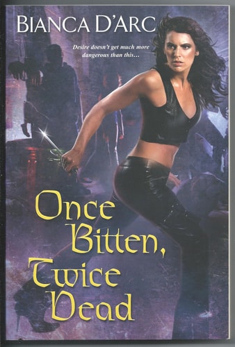 Once Bitten, Twice Dead by Bianca DArc