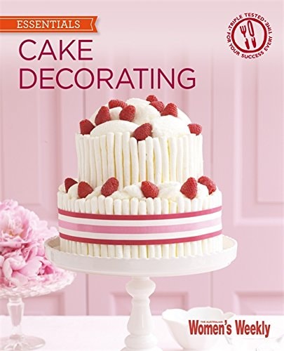 Cake Decorating by The Australian Womens Weekly