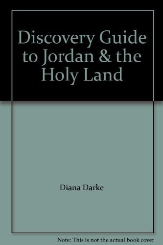 Discovery Guide to Jordan & the Holy Land (Shelfworn) by Diana Darke