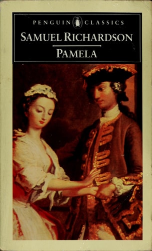 Pamela Or, Virtue Rewarded by Samuel Richardson