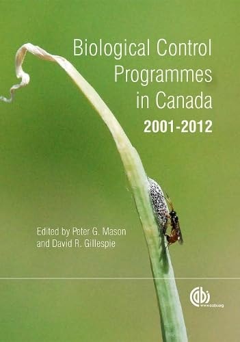Biological Control Programmes in Canada 2001-2012 (shelfworn)cd5 by Peter G. Mason | David R. Gillespie