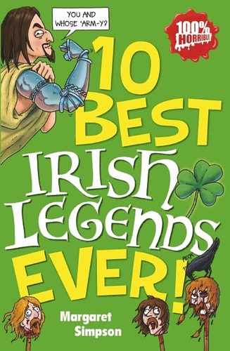 Die 10 besten irischen Legenden aller Zeiten (10 Best Ever) (Shelfworn) von Margaret Simpson