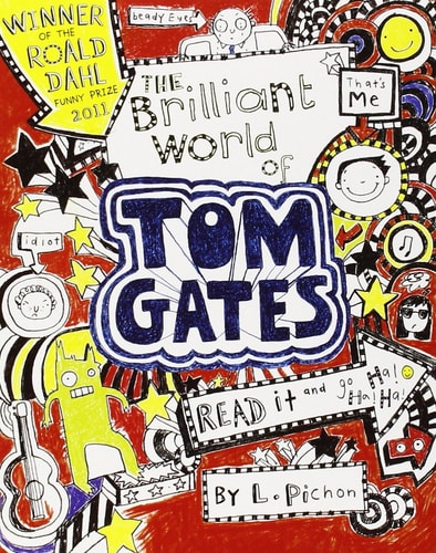 Die brillante Welt von Tom Gates (Tom Gates) (Shelfworn) von Liz Pichon