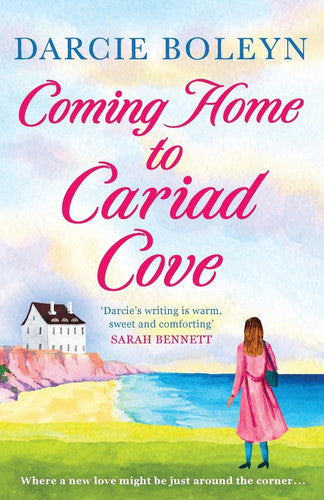 Coming Home to Cariad Cove by Darcie Boleyn