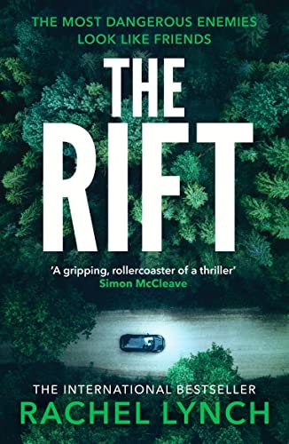 The Rift: A nail-biting and compulsive crime thriller by Rachel Lynch