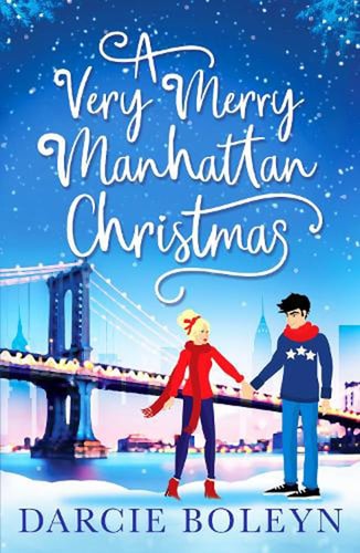 A Very Merry Manhattan Christmas by Darcie Boleeyn