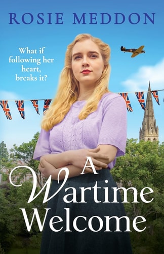 A Wartime Welcome (Sisters' War) by Rosie Meddon