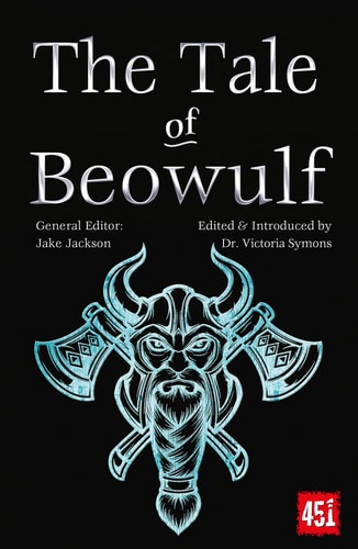 (TXS) The Tale of Beowulf: Epic Stories, Ancient Traditions by J.K. Jackson | Victoria Symons
