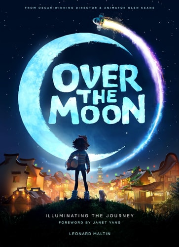 Over the Moon: Illuminating the Journey by Leonard Maltin
