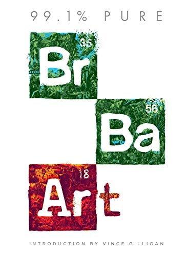 99.1% Pure: Breaking Bad Art (slight shelf wear) by Vince Gilligan
