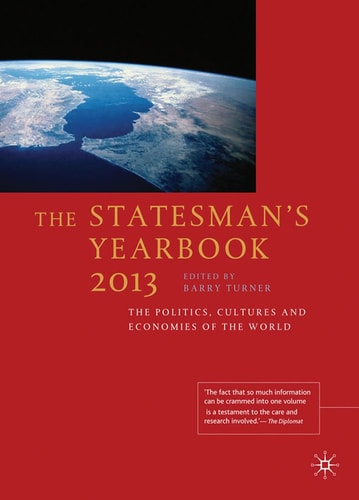 The Statesman's Yearbook: The Politics, Cultures and Economies of the World: 2013 (shelfworn) by Barry Turner