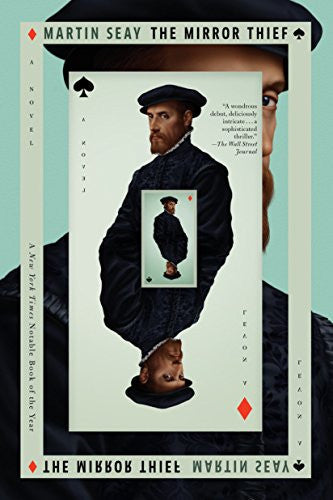 The Mirror Thief by Martin Seay