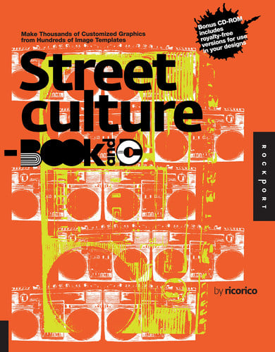 Street Culture Book and CD Make Thousands of Customized Graphics from Hundreds of Image Templates by Ricorico