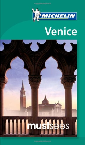 Michelin Must Sees Venice (Must See Guides/Michelin) (Shelfworn) by Michelin