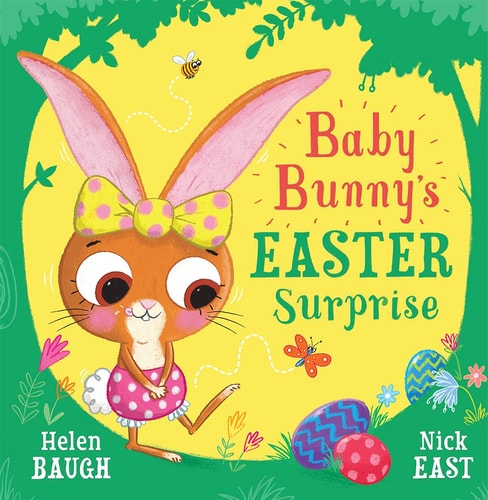 Baby Bunny's Easter Surprise by Helen Baugh