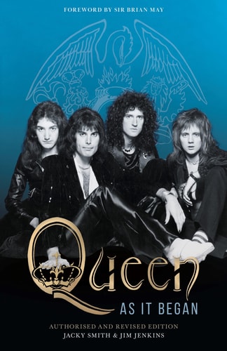 Queen As It Began: The Authorized Biography by Jacky Smith | Jim Jenkins
