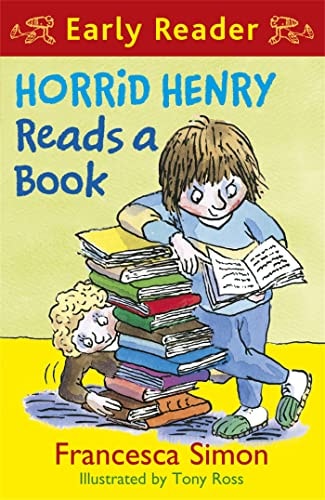 Horrid Henry liest ein Buch: Buch 10 (Horrid Henry Early Reader 7) von Francesca Simon