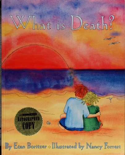What Is Death by Etan Boritzer