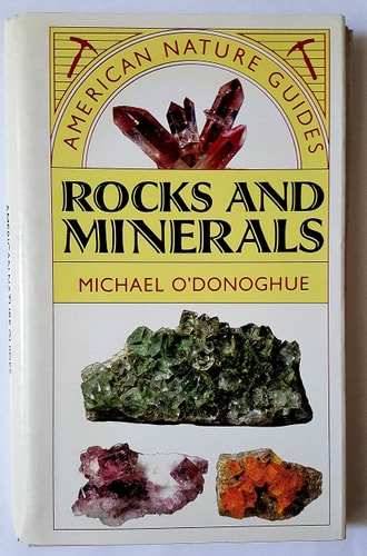 American Nature Guides: Rocks and Minerals (Shelfworn) by Michael ODonoghue