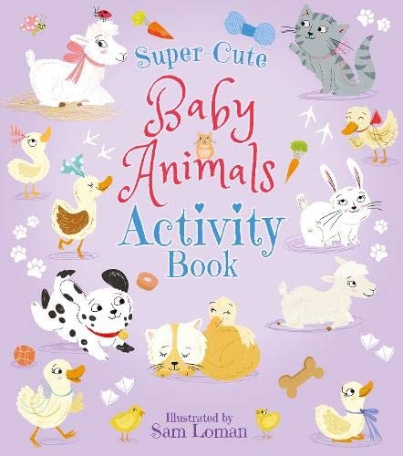 Super-Cute Baby Animals Activity Book by Lisa Regan