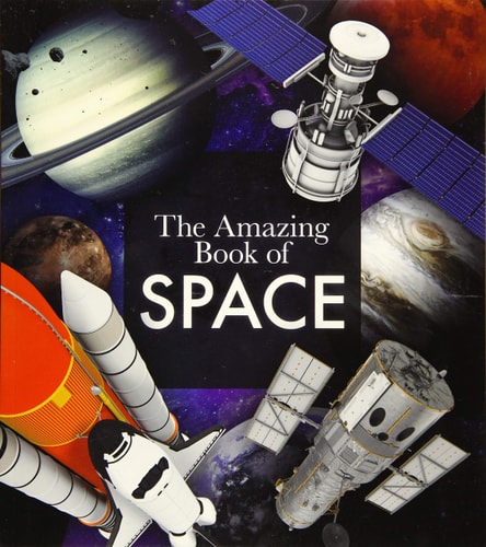 Amazing Book of Space by Giles Sparrow