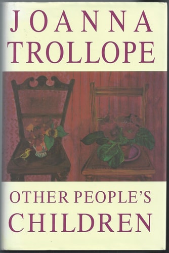 Other People's Childre by Joanna Trollope