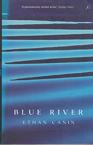Blue River by Ethan Canin