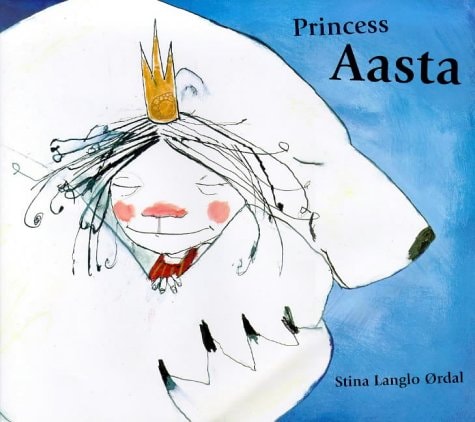 Princess Aasta by Stina Langlo Ordal
