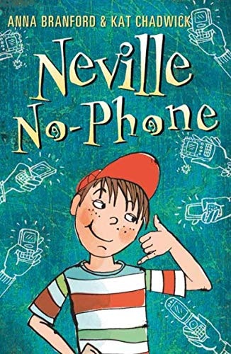 Neville No-Phone by Anna Branford