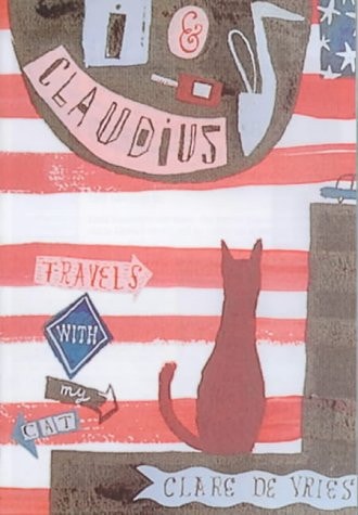 I and Claudius: Travels With My Cat (Shelfworn) by Clare De Vries