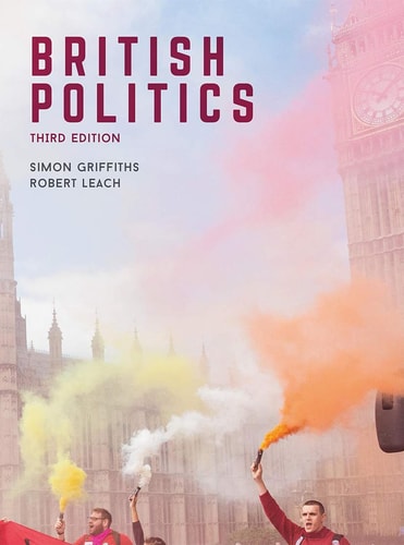 British Politics by Simon Griffiths | Robert Leach