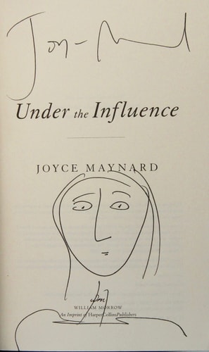 Under the Influence A Novel by Joyce Maynard