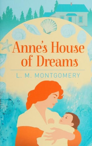 Anne's House of Dreams by L. M. Montgomery