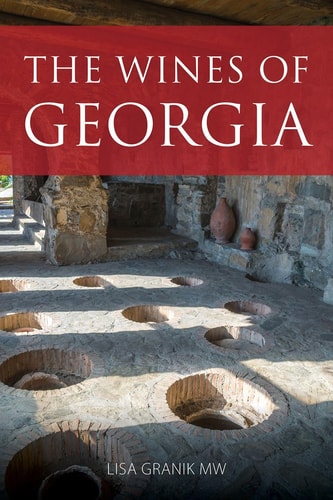 The Wines of Georgia (shelf worn) by Lisa Granik