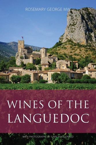 Wines of the Languedoc (Shelfworn) by Rosemary George MW Chevalier de lOrdre de Mérite Agricole (France)