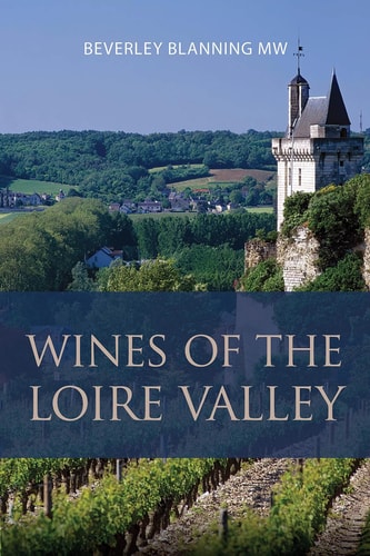 Wines of the Loire Valley (shelf worn) by Beverley Blanning