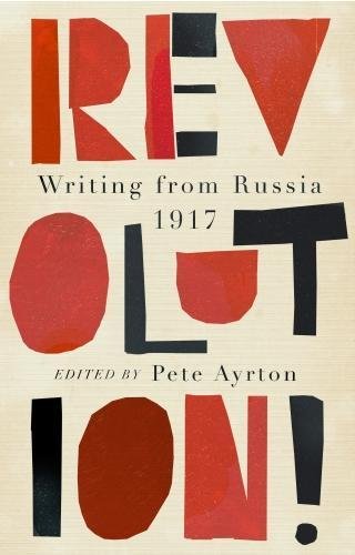 Revolution: Writing From Russia 1917 (shelfworn) by ed. Pete Ayrton
