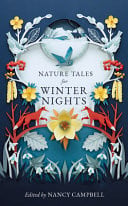 Nature Tales for Winter Nights by Nancy Campbell