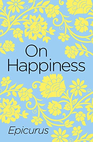 (TXS) On Happiness (Arcturus Classics) by Epicurus