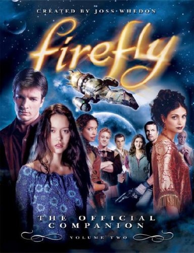 Firefly: The Official Companion Volume 2 by Joss Whedon