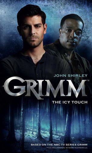 Grimm: The Icy Touch (shelfworn) by John Shirley